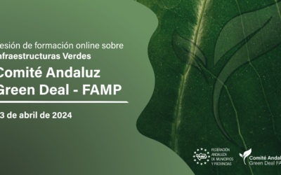 LA FAMP celebra un webinar sobre infraestructuras verdes y anima a los ayuntamientos a implementar esta iniciativa sostenible para luchar contra el cambio climático